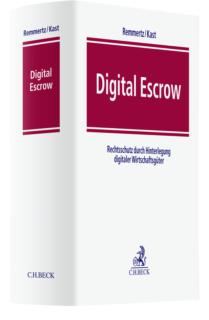 Handbuch Digital Escrow von Remmertz / Kast